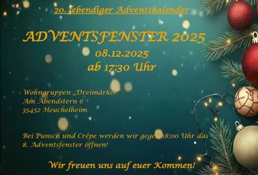 20. LEBENDIGER ADVENTSKALENDER bei den Wohngruppen „Dreimärker“ in Heuchelheim